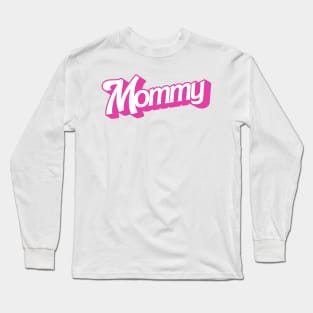 Mommy Long Sleeve T-Shirt